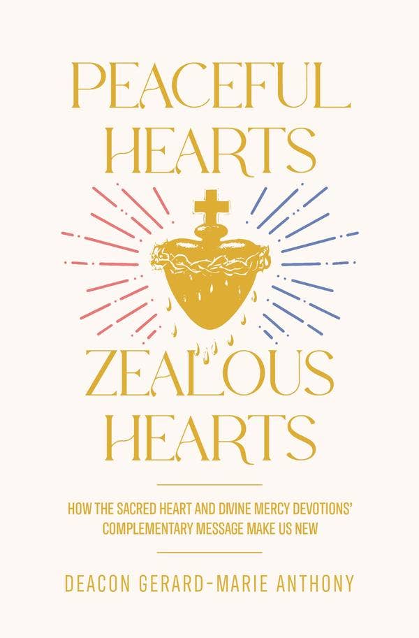 Peaceful Hearts, Zealous Hearts - JMJs Catholic Store, Inc