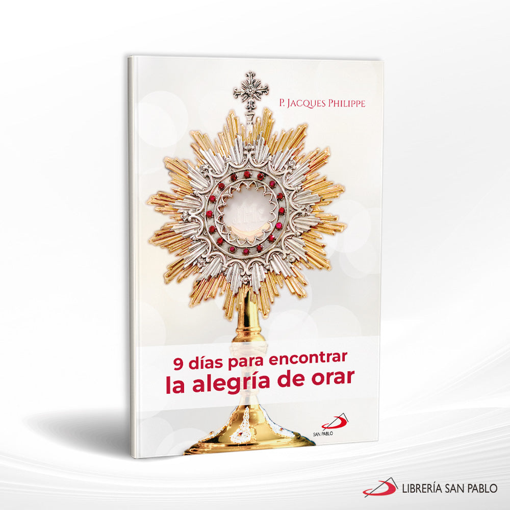 9 Días Para Encontrar La Alegría De Orar a Jacques Philippe - JMJs Catholic Store, Inc