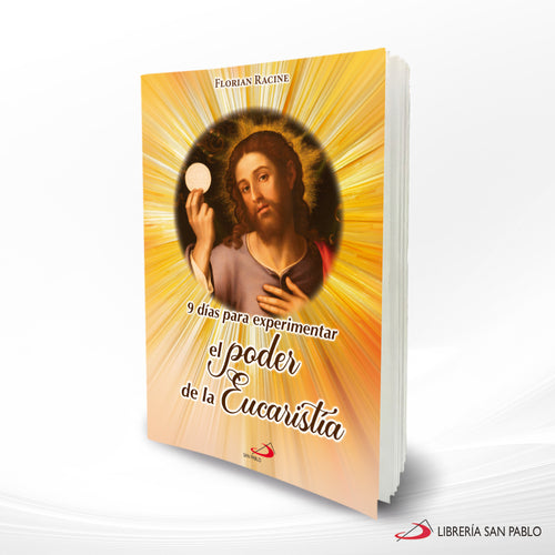 9 Días Para Experimentar El Poder De La Eucaristía, De Florian Racine - JMJs Catholic Store, Inc