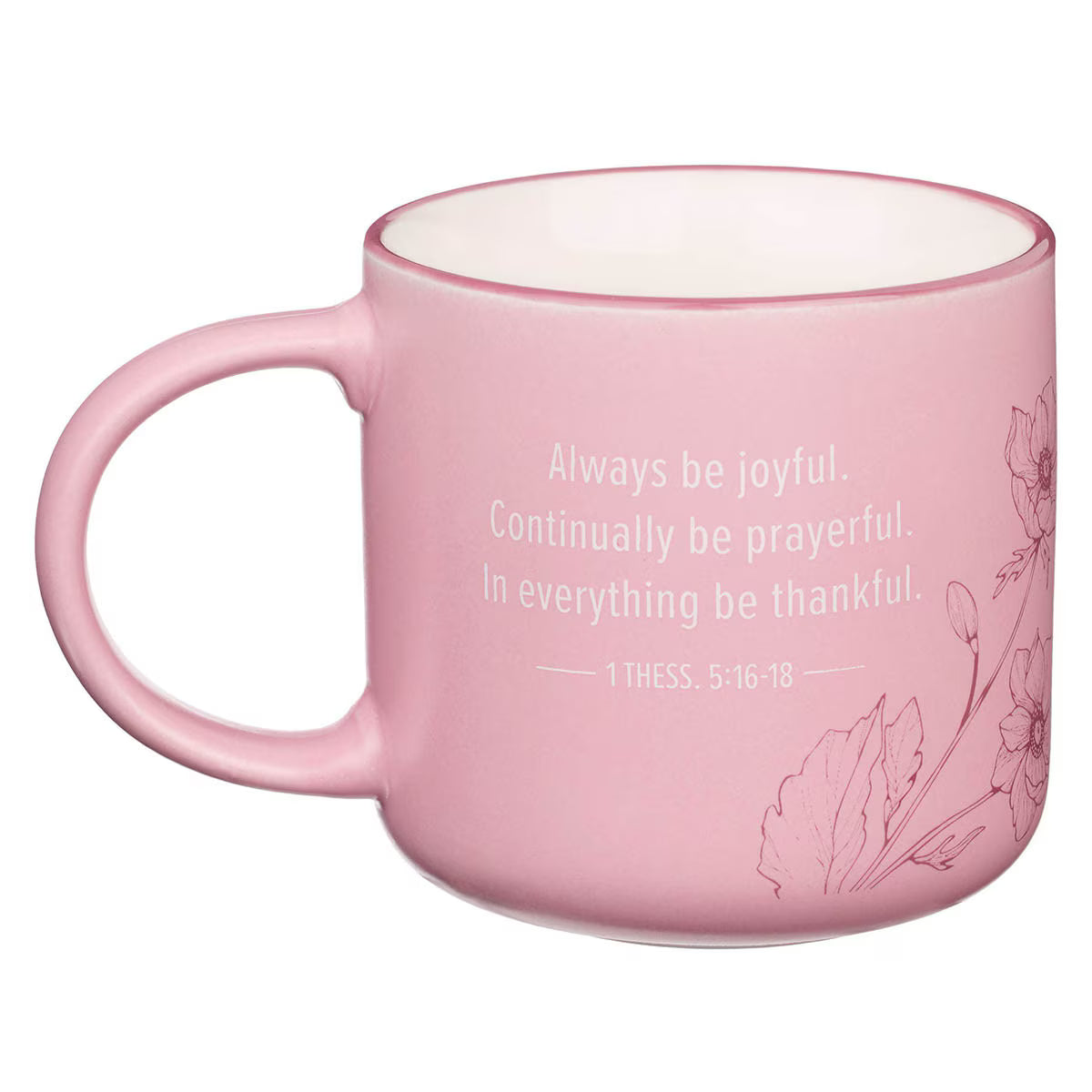 Always Be Joyful Pink Ceramic Coffee Mug - 1 Thessalonians 5:16 - JMJs Catholic Store, Inc