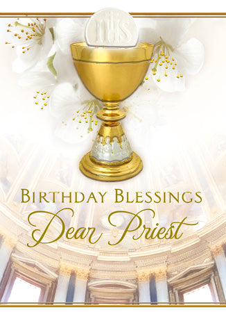 4 5/8" x 6 3/4" Birthday Blessings Dear Priest card with gold foil chalice, white flowers, and embossed details