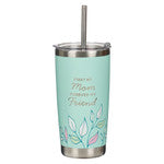 First my Mother, Always my Friend Green Stainless Steel Travel Tumbler with Straw - Isaiah 62:4 18oz - Unique Catholic Gifts