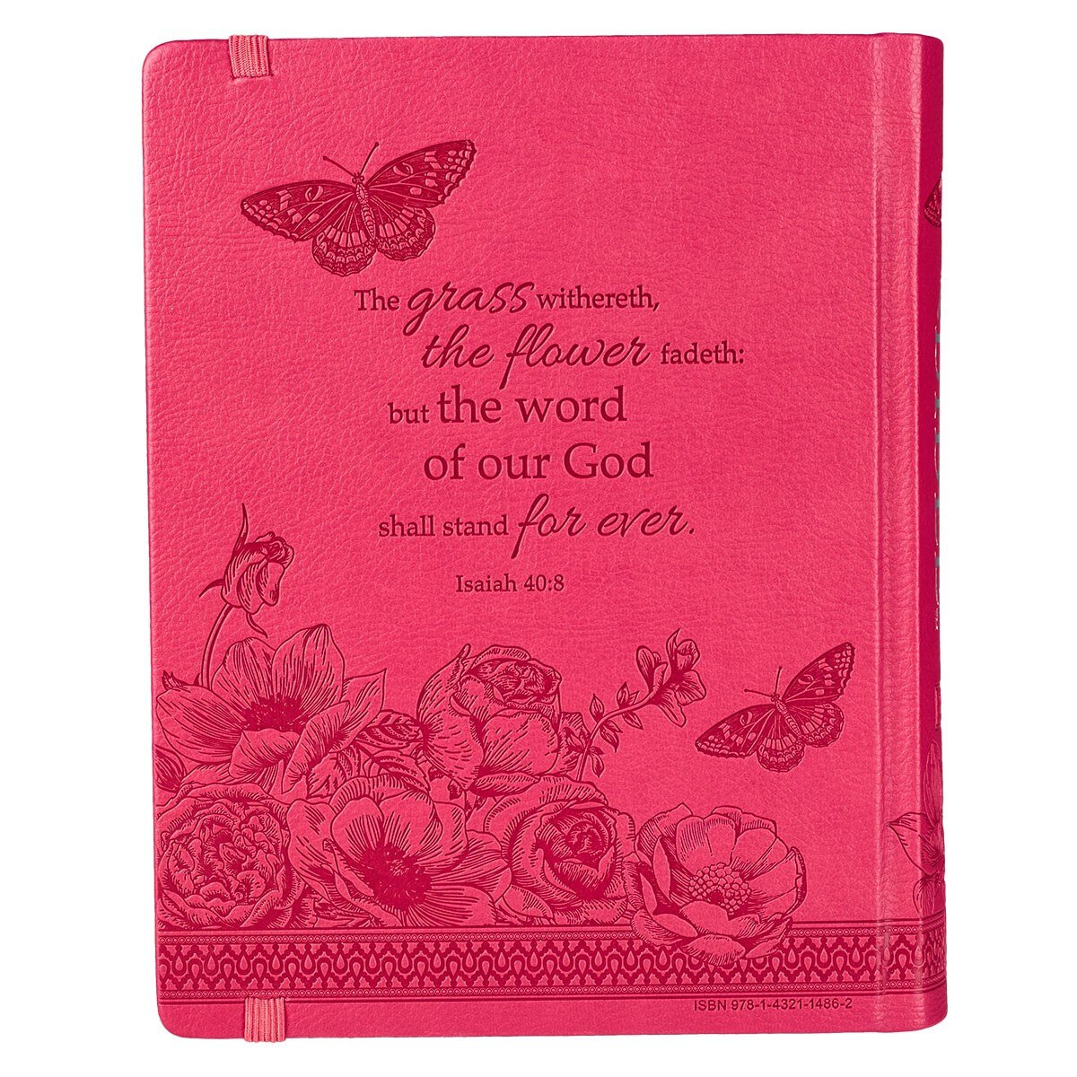 Bright pink faux leather hardcover KJV My Creative Bible with floral and butterfly design and Isaiah 40:8 verse on cover