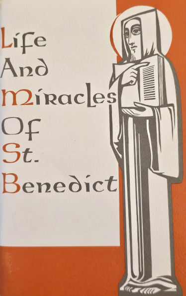 Life and Miracles of St. Benedict: (Book Two of the Dialogues) by Gregory, J Zimmermann (Translator), Benedict R Avery (Translator) - JMJs Catholic Store, Inc