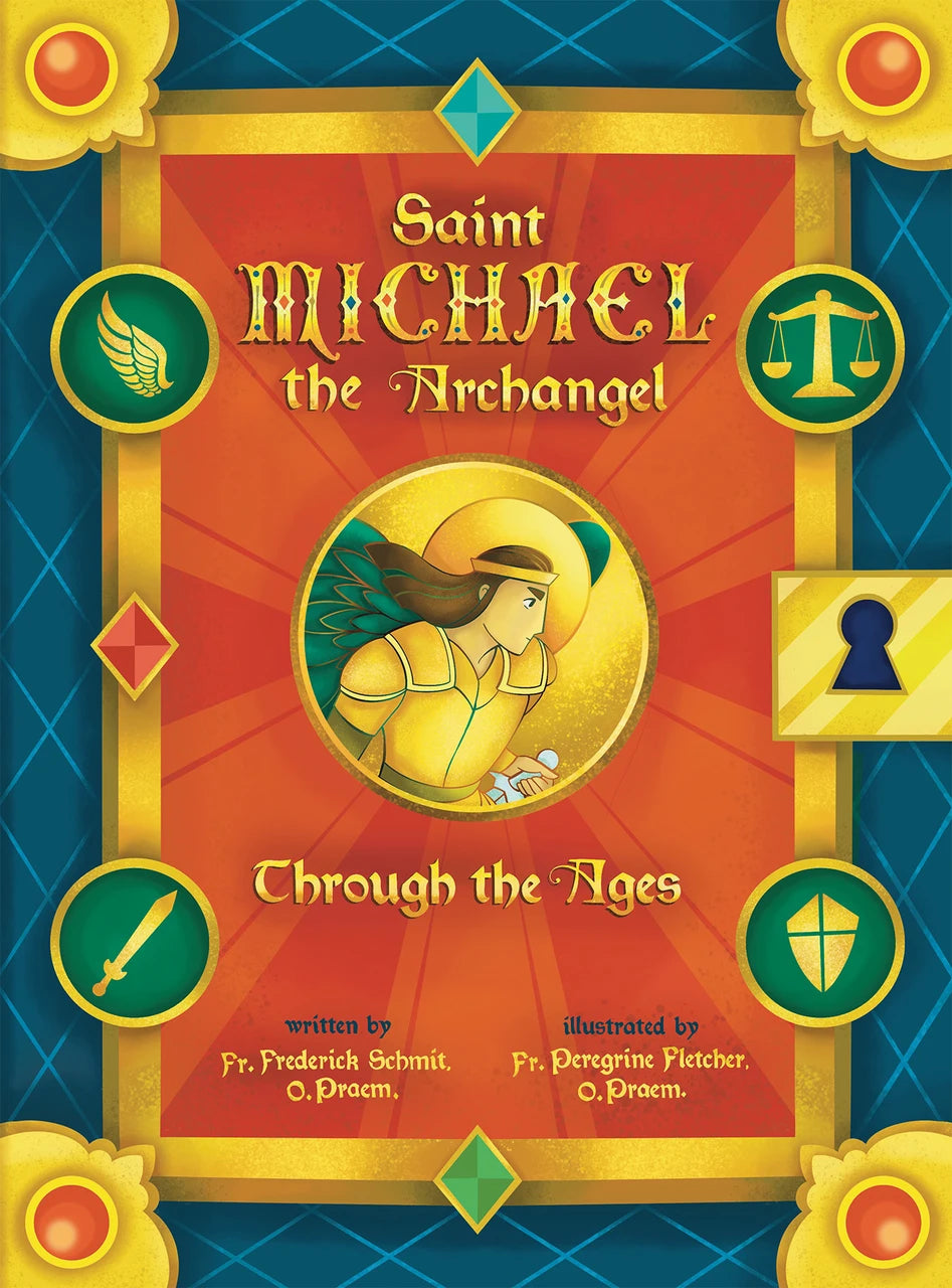 Saint Michael the Archangel Through the Ages by Fr. Frederick Schmit, O.Praem, JMJs Catholic Store, Inc