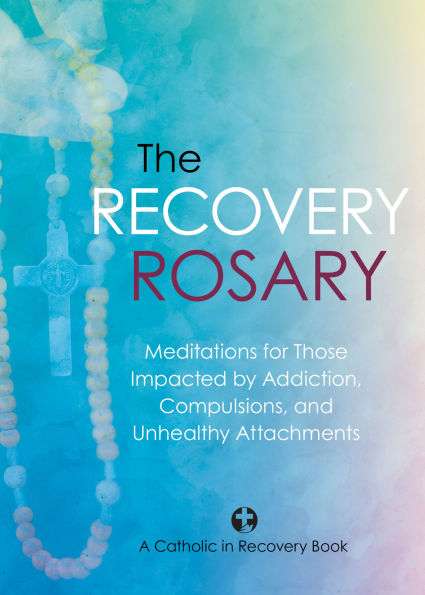 Book cover of The Recovery Rosary with a hand holding a rosary against a blue and purple gradient background