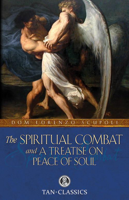 The Spiritual Combat and a Treatise on Peace of Soul by Dom Lorenzo Scupoli - JMJs Catholic Store, Inc