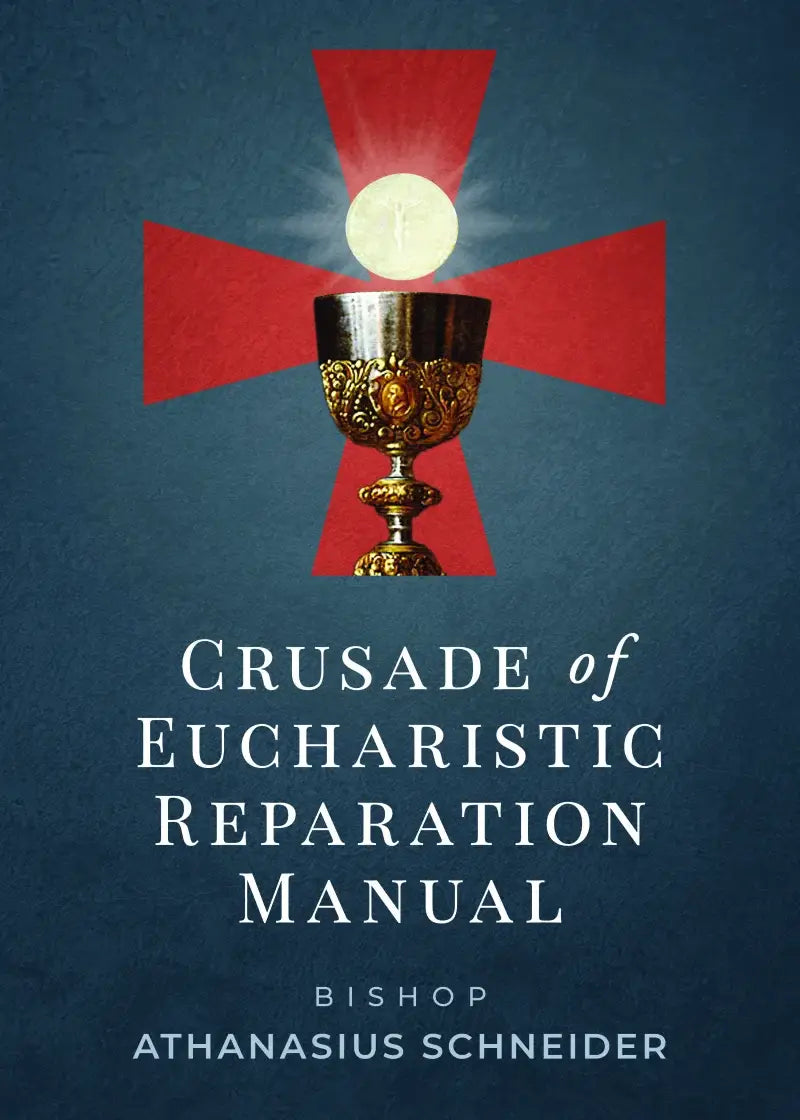 Crusade of Eucharistic Reparation Manual - JMJs Catholic Store, Inc