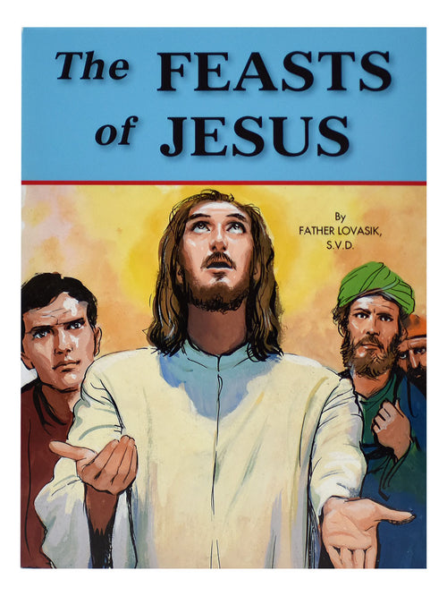 Cover of "The Feasts of Jesus" book by Father Lovasik showing illustrated Jesus with disciples in background