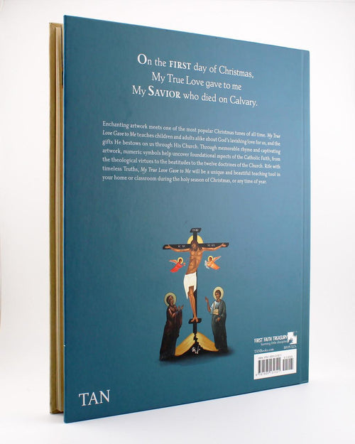 My True Love Gave to Me: A Children's Catechism for the Twelve Days of Christmas by Katie Warner - JMJs Catholic Store, Inc