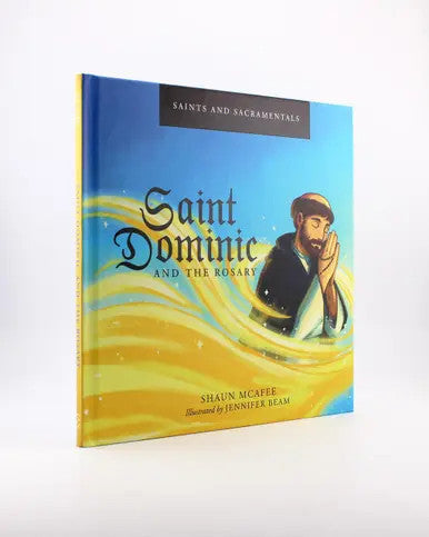 Saint Dominic and the Rosary by Shaun McAfee - JMJs Catholic Store, Inc