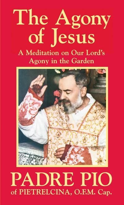 The Agony of Jesus St. Padre Pio of Pietrelcina, O.F.M.Cap. - Unique Catholic Gifts